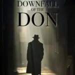 Will To Escape, The Downfall of the Don