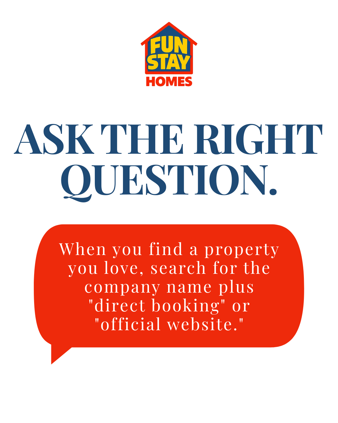 Ask the right Question
