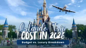 Orlando Trip Cost Breakdown 2026 Budget vs. Luxury Guide