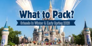What to Pack for Orlando in Winter & Early Spring (2026)