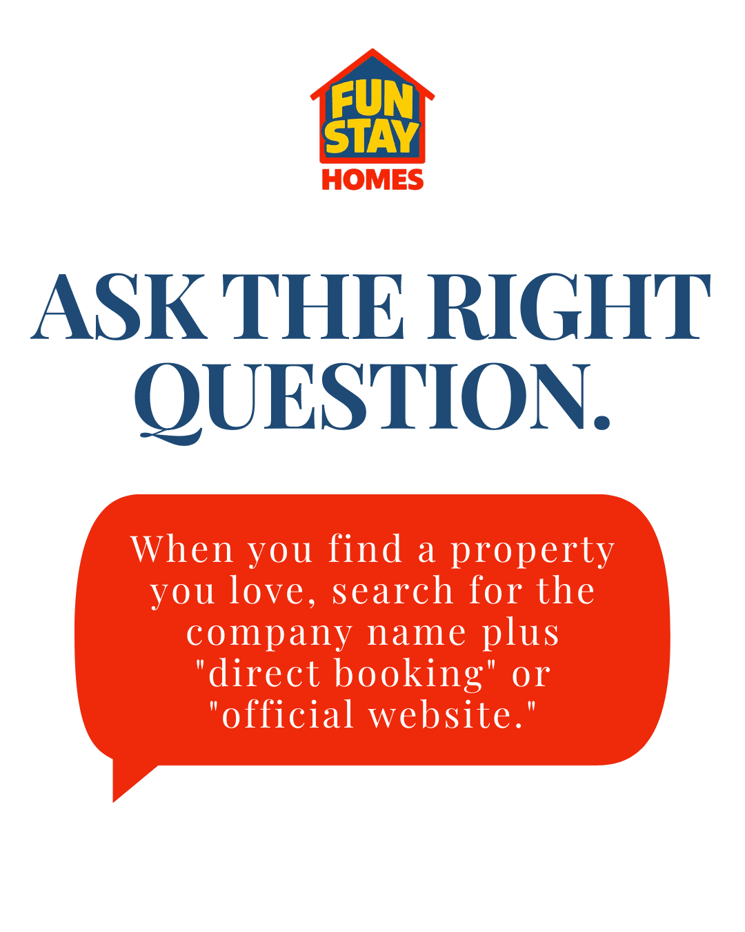 Ask the right Question