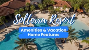 Solterra Resort Amenities & Vacation Home Features