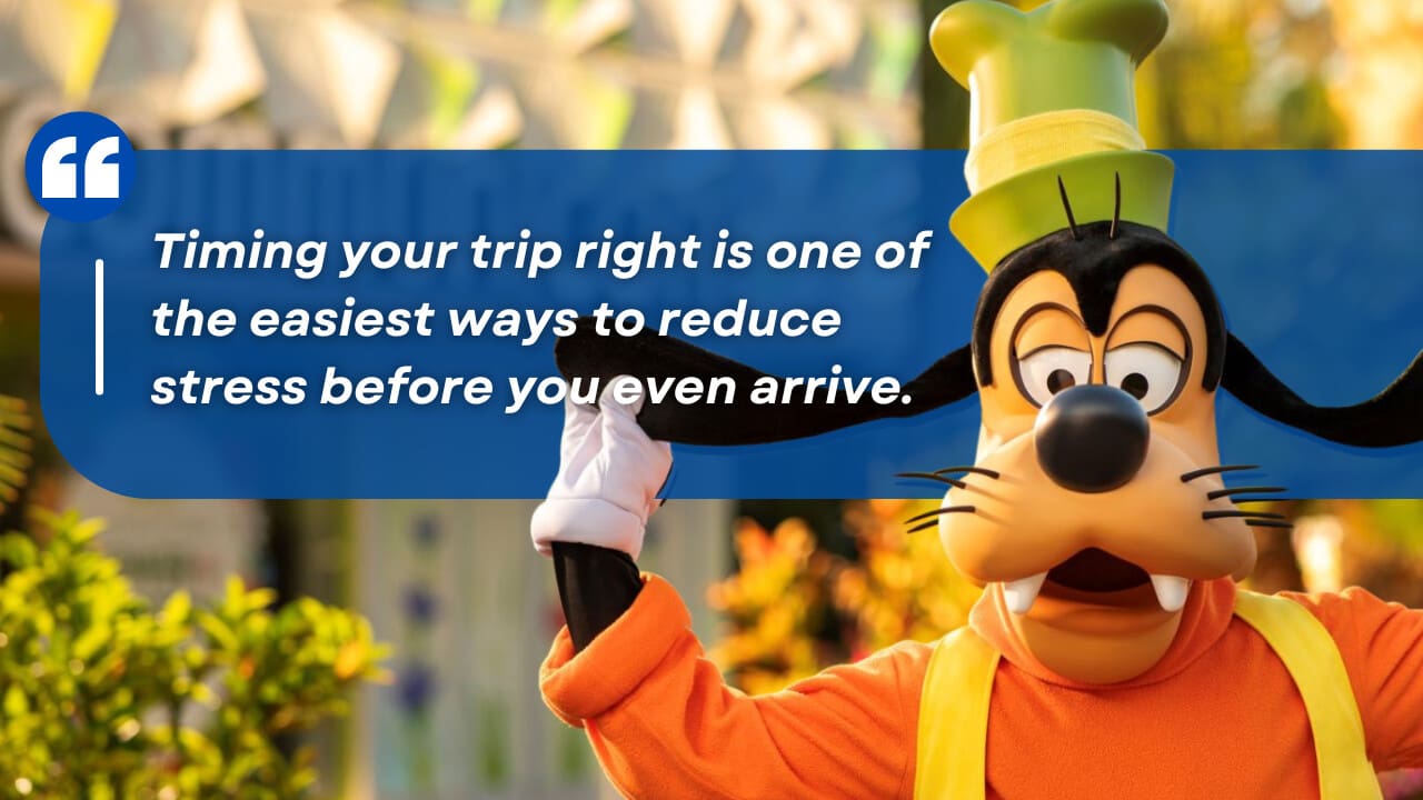 Timing your trip right is one of the easiest ways to reduce stress before you even arrive.