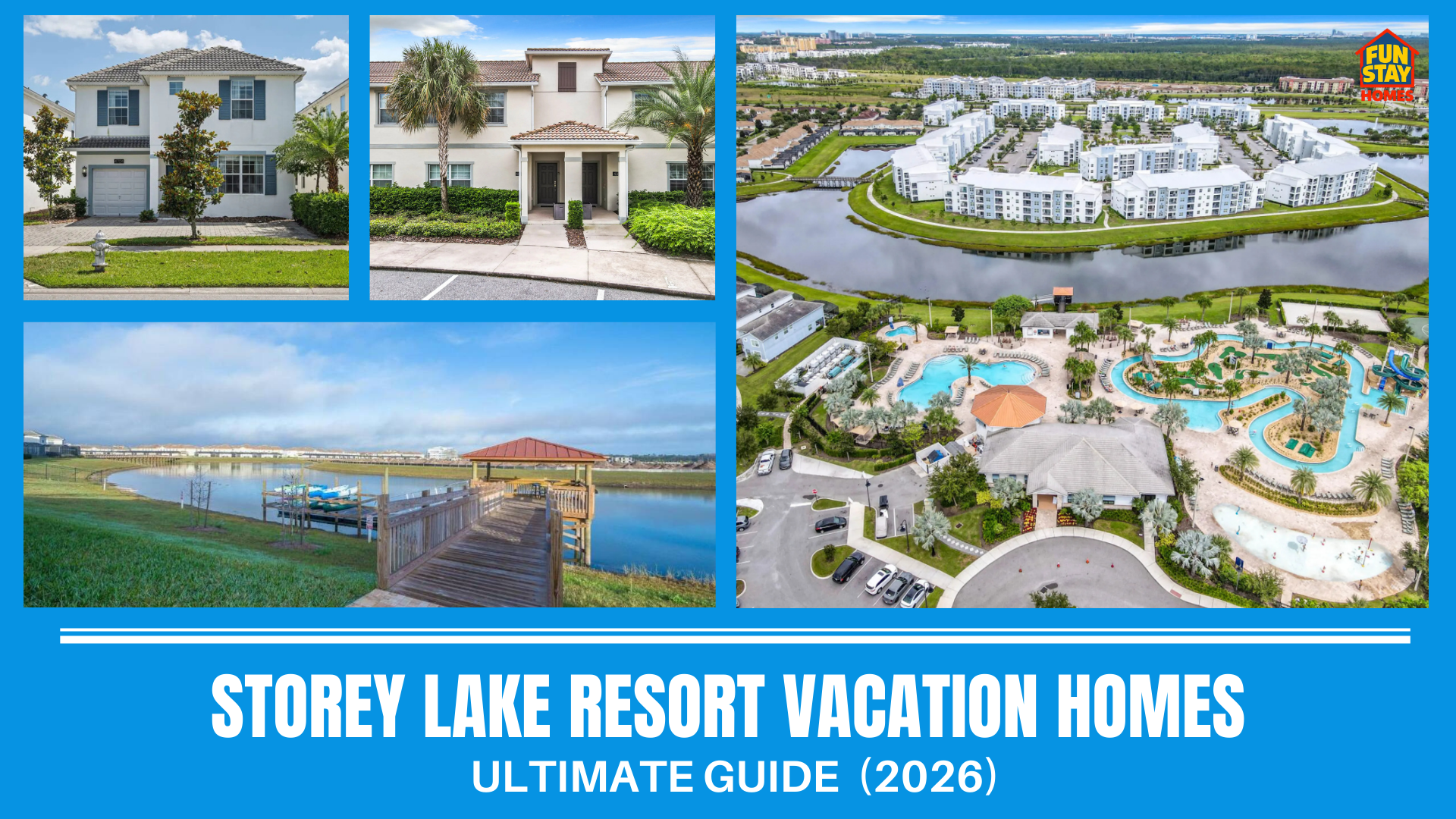 Ultimate Guide to Storey Lake Resort Vacation Homes (2026)