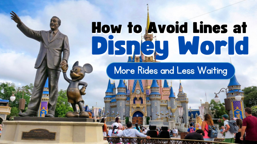 How to Avoid Lines at Disney World More Rides and Less Waiting