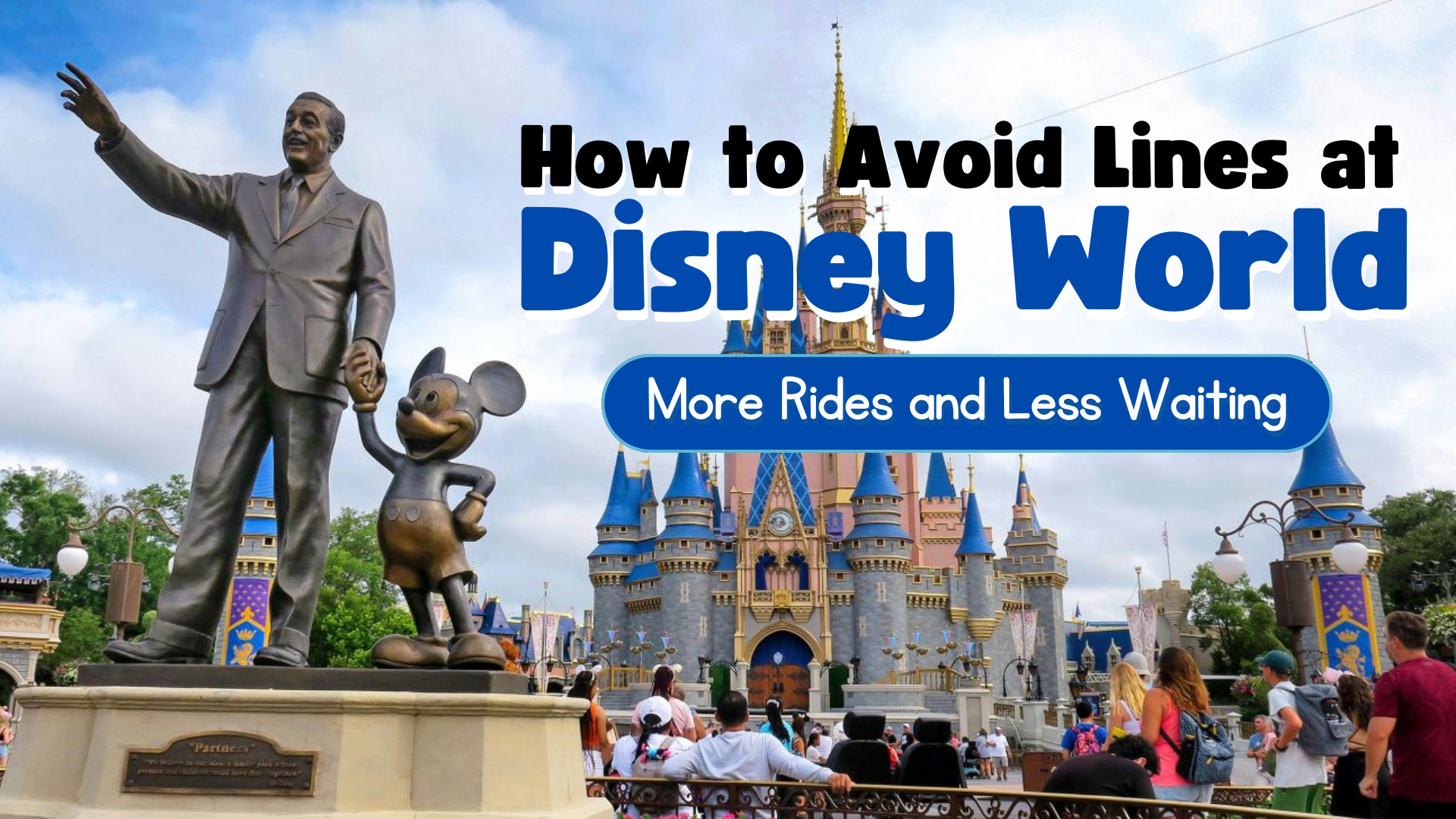 How to Avoid Lines at Disney World More Rides and Less Waiting