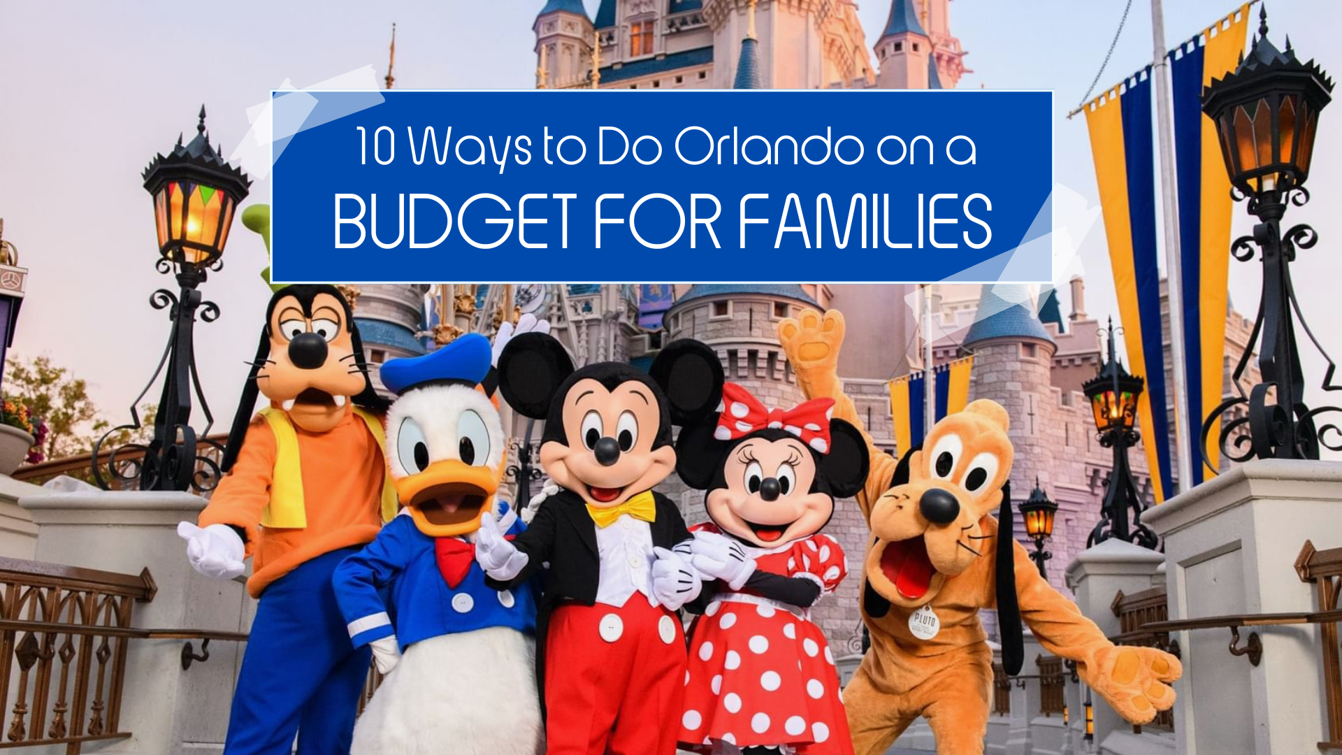 10 Ways to Do Orlando on a Budget for Families