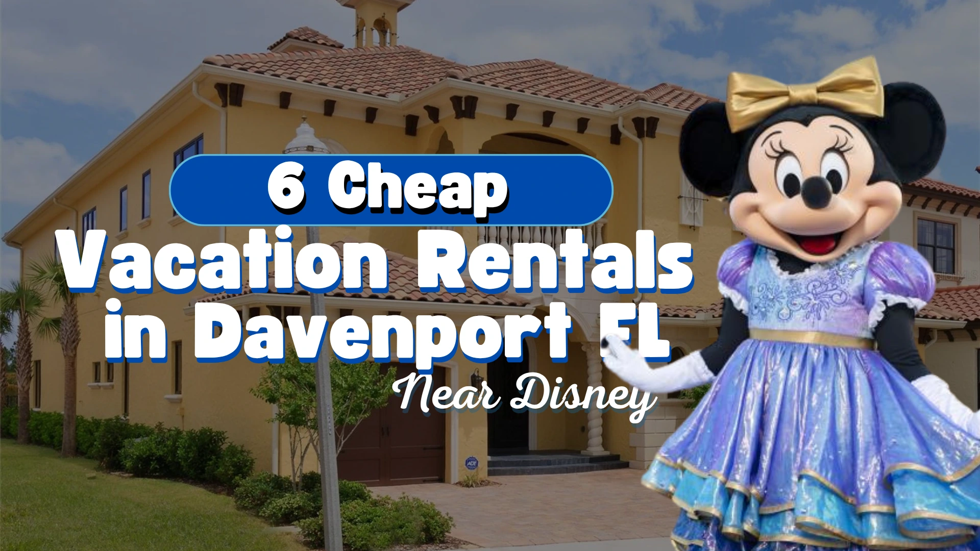 6 Cheap Vacation Rentals in Davenport FL Near Disney