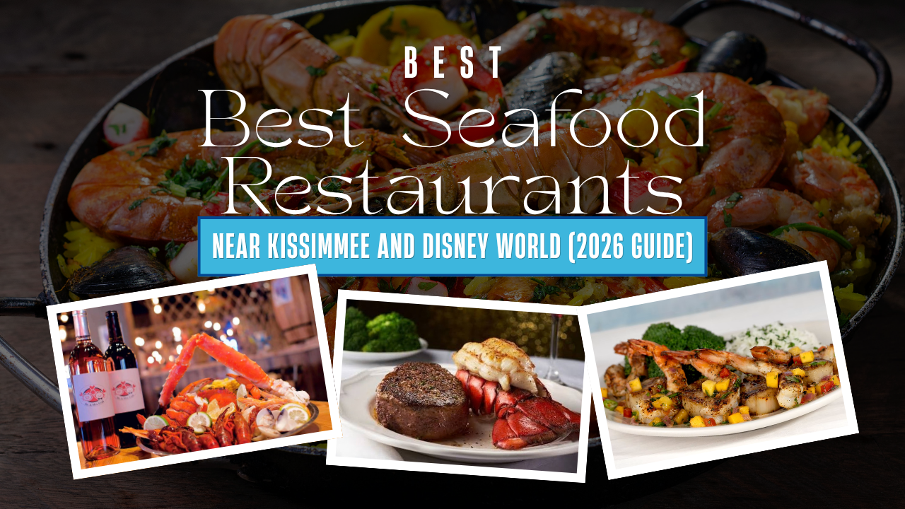 Best Seafood Restaurants Near Kissimmee and Disney World (2026 Guide)